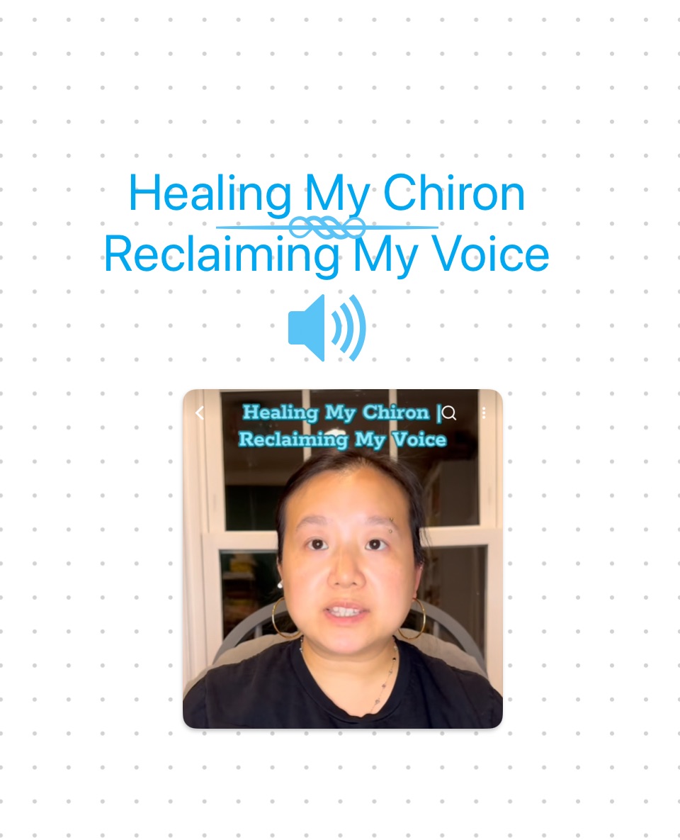 HEALING MY CHIRON | RECLAIMING MY&nbsp;VOICE